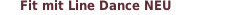Fit mit Line Dance NEU