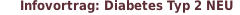 Infovortrag: Diabetes Typ 2 NEU