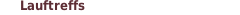 Lauftreffs